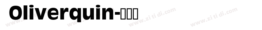  Oliverquin字体转换